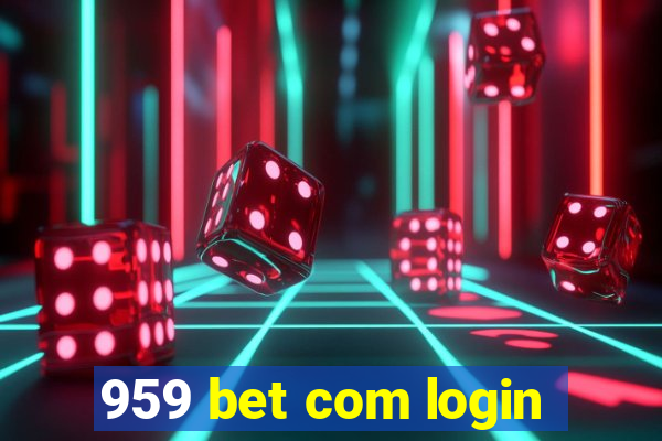 959 bet com login